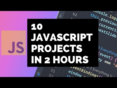 10 JavaScript Projects in 2 Hours | Learn JavaScript