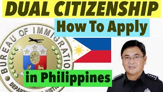 HOW TO APPLY FOR DUAL CITIZENSHIP IN PHILIPPINES | DON