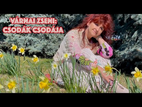 Várnai Zseni: Csodák csodája l Vers l Tündérboszi