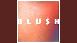 Blush (Radio Edit)
