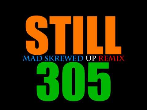 Young Breed feat Gunplay & Peyron - Still 305 (MAD SKREWED UP REMIX)