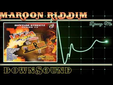 Maroon Riddim mix 2004 [DownSound]  mix by djeasy