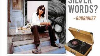 Silver Words by Sixto Rodriguez (Original Version)