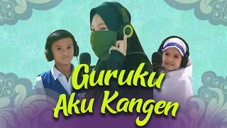 Download lagu GURUKU AKU RINDU  ( COVER AISYAH ISTRI RASULULLAH ) mp3