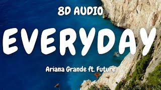 Download lagu Ariana Grande ft. Future - Everyday (8D AUDIO)🎧 mp3 Download lagu Ariana Grande ft. Future - Everyday (8D AUDIO)🎧 mp3