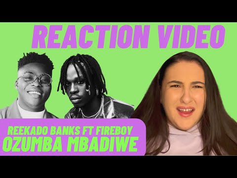 Just Vibes Reaction / Reekado Banks ft Fireboy - Ozumba Mbadiwe