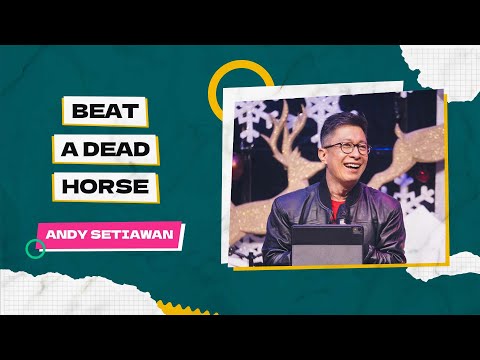  Beat a Dead Horse ( CLCC Sunday Life 9 Januari 2022 )