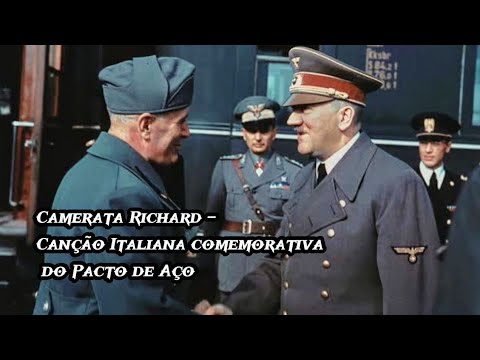 CAMERATA RICHARD - CANÇÃO ITALIANA COMEMORATIVA DO PACTO DE AÇO