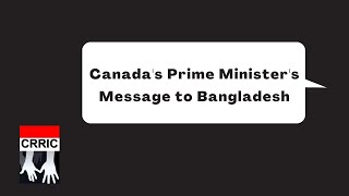 Canada's Prime Minister's Message to Bangladesh