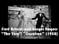 “The Yam” Fred Astaire and Ginger Rogers “Carefree” (1938)