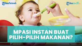 Apakah MPASI Instan Akan Membuat Anak Tak Mau Konsumsi Makanan Asli? Simak Penjelasan dr. Tan Yen