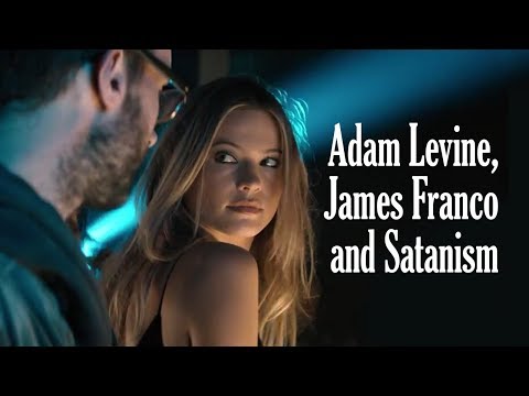 Adam Levine, James Franco and Satanism