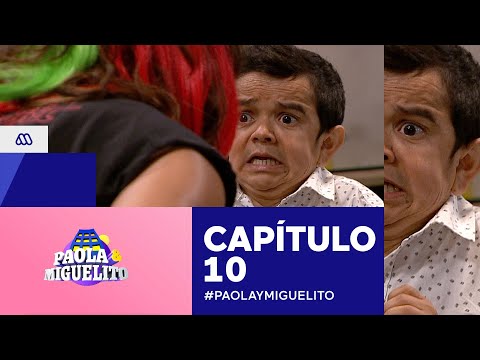 Paola y Miguelito / Capítulo 10 / Mega