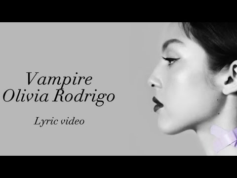 Olivia Rodrigo - vampire (lyrics)