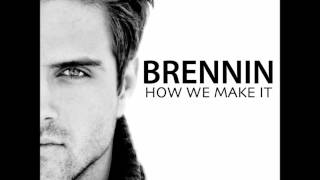 Brennin - How We Make It