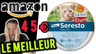 LE MEILLEUR COLLIER PARASITAIRE POUR CHAT CHIEN : anti puce tique pas cher amazon seresto mon avis