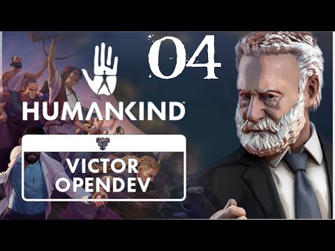 SB Plays Humankind OpenDev's Victor Update 04 - The Original Influencer