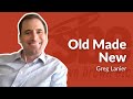 Greg Lanier | Old Made New | Steve Brown, Etc.
