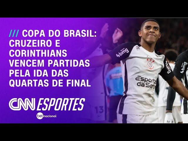 Cruzeiro e Corinthians abrem vantagem na ida da Copa do Brasil | CNN NOVO DIA