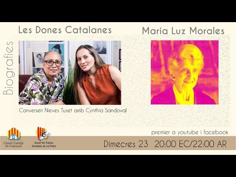 Vídeo: Les Dones Catalanes | Biografia | Maria luz Morales