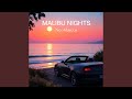 Malibu Nights