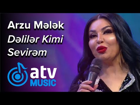 Arzu Mələk - Dəlilər Kimi Sevirəm  (7 Canlı)