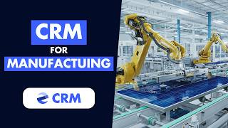 Why you need a CRM in the Manufacturing industry in 2026