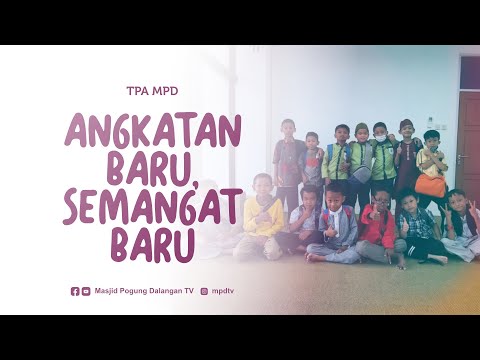 TPA MPD : ANGKATAN BARU, SEMANGAT BARU | 2022