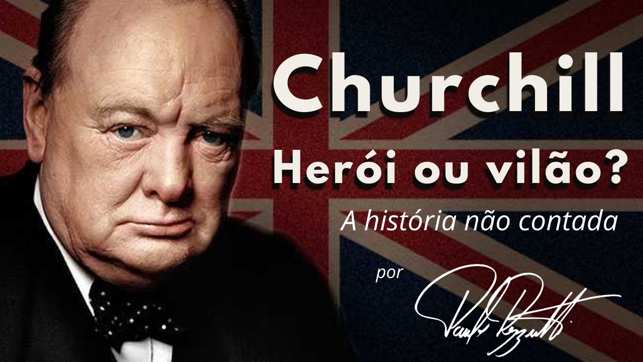 Winston Churchil, herói ou vilão?