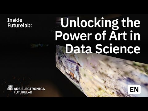 Unlocking the Power of Art in Data Science | Ars Electronica Futurelab