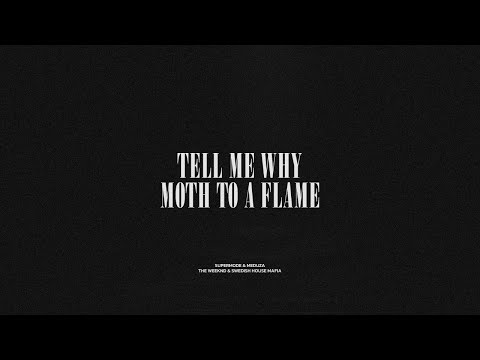 Tell Me Why / Moth To A Flame