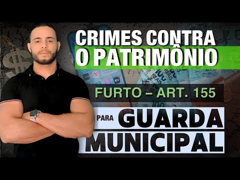CRIMES AGAINST PROPERTY | FOR MUNICIPAL GUARDS | THEFT (ART. 155)