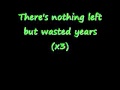Wasted Years- Cold lyrics 