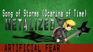 Song of Storms (Metalized) - Artificial Fear