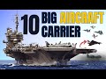 10 Largest Best Aircraft Carriers In The World
