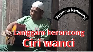 Download lagu Lgm. Kr. Ciri wanci mp3 Download lagu Lgm. Kr. Ciri wanci mp3