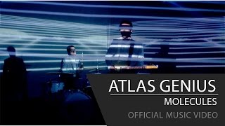 Atlas Genius - Molecules [Official Music Video]