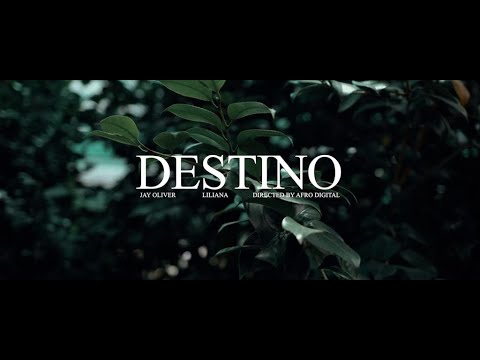 Jay Oliver Ft. Liliana - Destino (Official video)