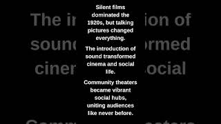 Silent films dominated the 1920s, but talking pictures changed everything.