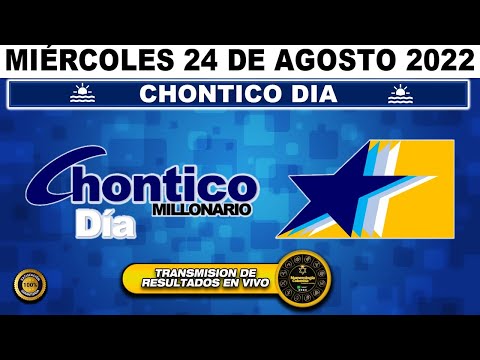 CHONTICO DÍA Resultados del MIÉRCOLES 24 DE AGOSTO de 2022 ✅🥇🔥💰