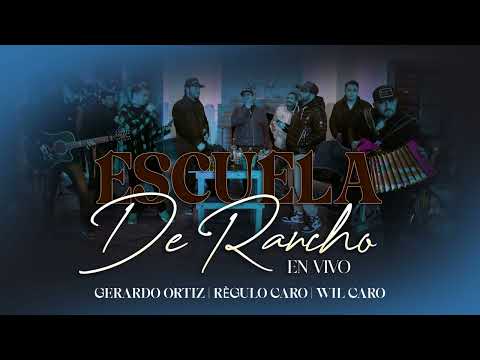 Escuela De Rancho - Regulo Caro X Gerardo Ortíz X Wil Caro [AUDIO]