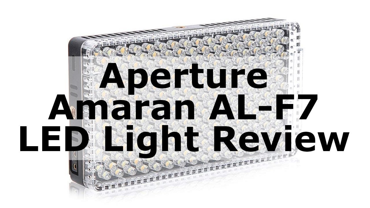 Aperture Amaran AL-F7 LED Light Review