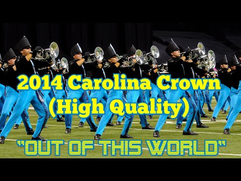 2014 Carolina Crown Finals High Cam (High Quality)