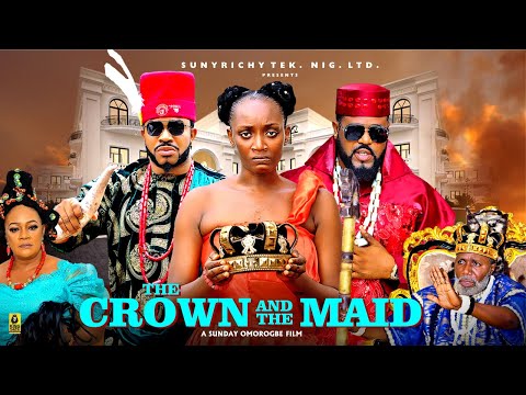 THE CROWN AND THE MAID(PART 2)~ MALEEK MILTON, SACHI INFINITI 2025 Latest Nigerian Movie