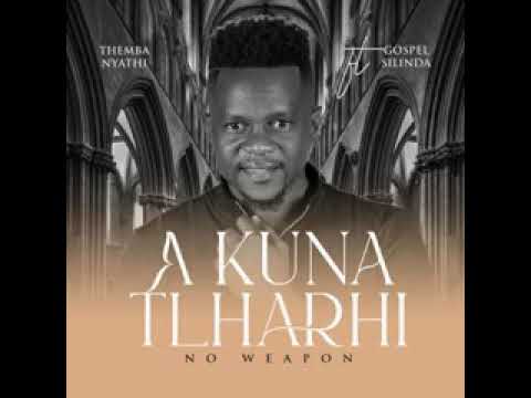 Themba Nyathi the cool hero new album 💔❤🔥 Akuna tlharhi na rinwe there's no weapon