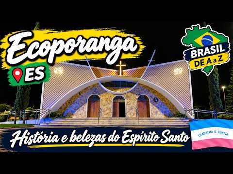 Ecoporanga (ES): história e belezas do Espírito Santo | Brasil de A a Z