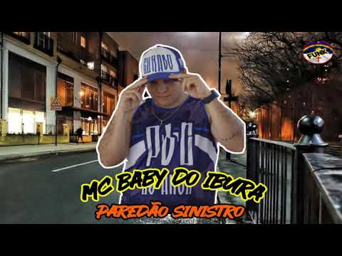 MC BABY DO IBURA - PAREDÃO SINISTRO (FUNK DE PERNAMBUCO)