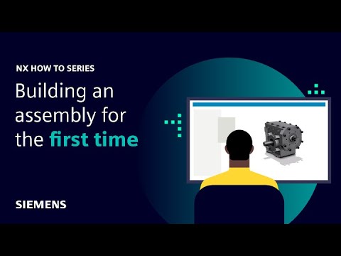 NX | How to series | Building an assembly for the first time