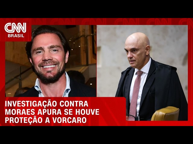 Investigação contra Moraes apura se houve proteção a Vorcaro; entenda | LIVE CNN