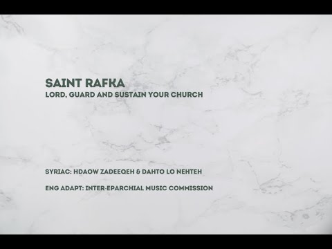 St Rafka Lord, Guard and Sustain Your Church